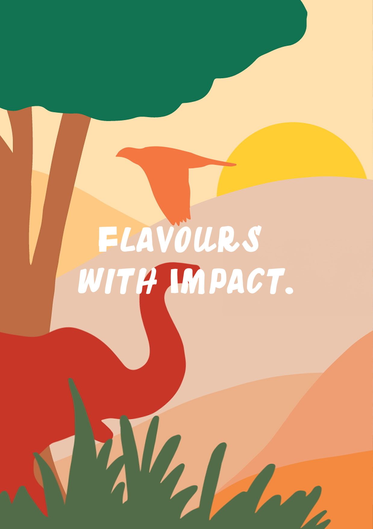 Flavours with impact